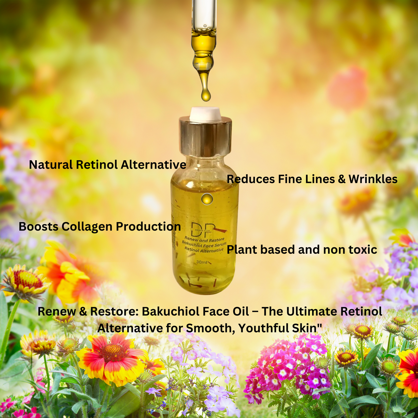 Renew and Restore :Bakuchiol Face oil Retinol Alternative face serum for wrinkles and fine lines