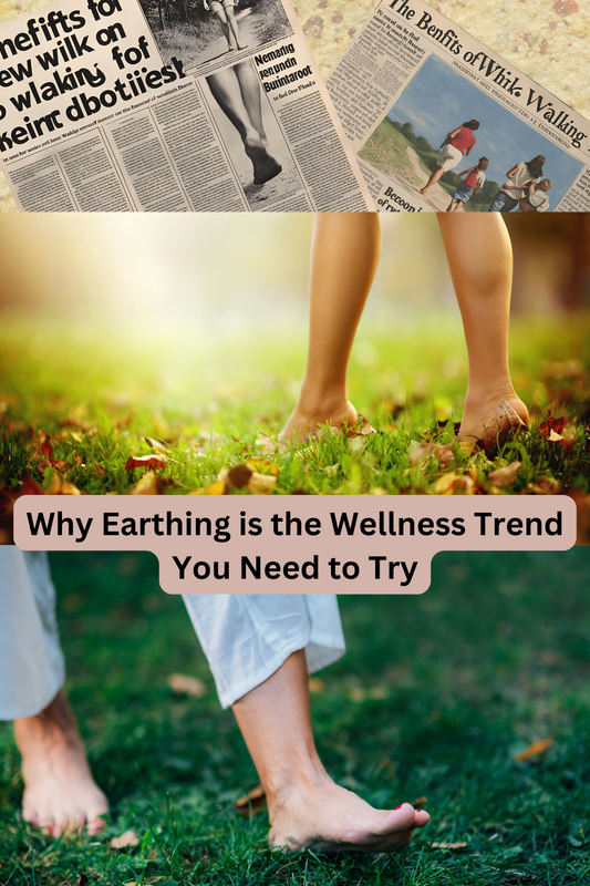 Why Everyone is Talking About Earthing and Its Health Benefits